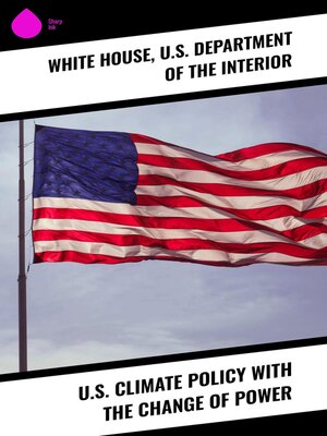 cover image of U.S. Climate Policy with the Change of Power